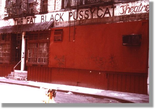 The Fat Black Pussycat Theater was a relic of the 1960s and attracted performers like Richie Havens, Cass Elliott, and Bob Dylan— in fact, Dylan gave one of the first readings of “Blow-in’ In The Wind” there.